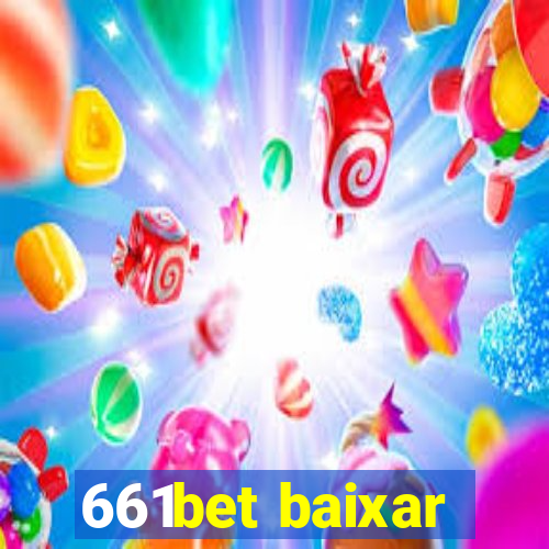 661bet baixar